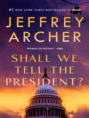 cover image of Shall We Tell the President?